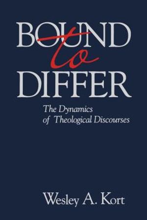 Bound to Differ: The Dynamics of Theological Discourses image number 0