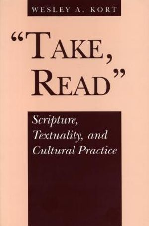 Take, Read: Scripture, Textuality, and Cultural Practice image number 0