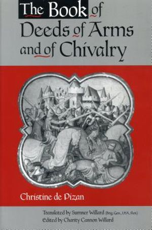 The Book of Deeds of Arms and of Chivalry: By Christine de Pizan image number 0