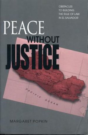 Peace Without Justice: Obstacles to Building the Rule of Law in El Salvador image number 0