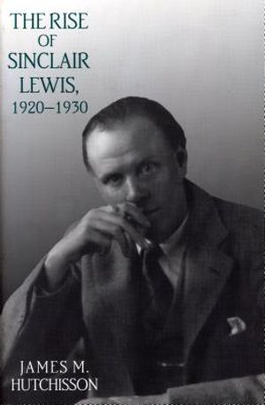 The Rise of Sinclair Lewis, 1920 1930 image number 0