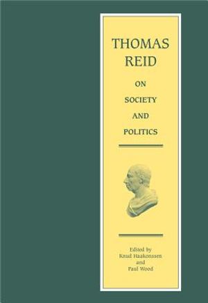 Thomas Reid on Society and Politics: Papers and Lectures image number 0