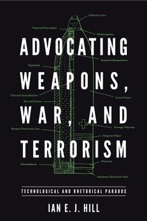 Advocating Weapons, War, and Terrorism: Technological and Rhetorical Paradox image number 0