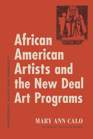 African American Artists and the New Deal Art Programs: Opportunity, Access, and Community image number 0