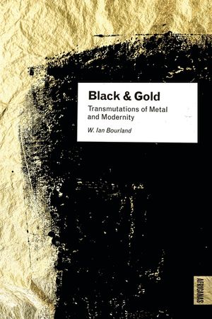 Black and Gold: Transmutations of Metal and Modernity image number 0