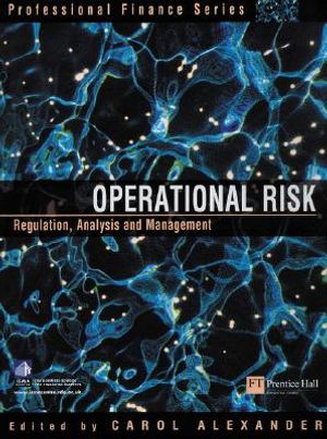 Operational Risk: Regulation, Analysis and Management image number 0