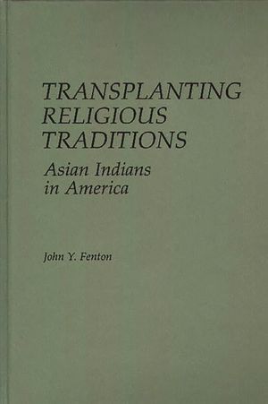 Transplanting Religious Traditions: Asian Indians in America image number 0