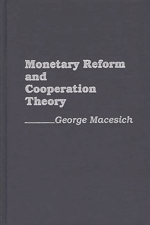 Monetary Reform and Cooperation Theory image number 0