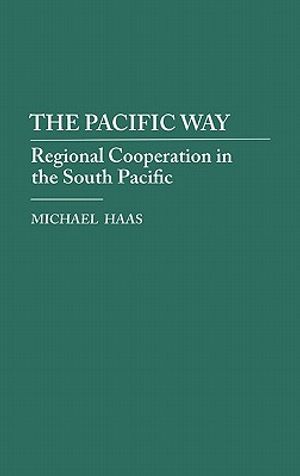 The Pacific Way: Regional Cooperation in the South Pacific image number 0