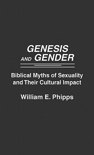Genesis and Gender: Biblical Myths of Sexuality and Their Cultural Impact image number 0