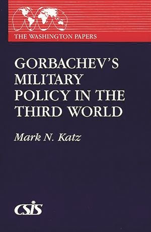 Gorbachev's Military Policy in the Third World image number 0