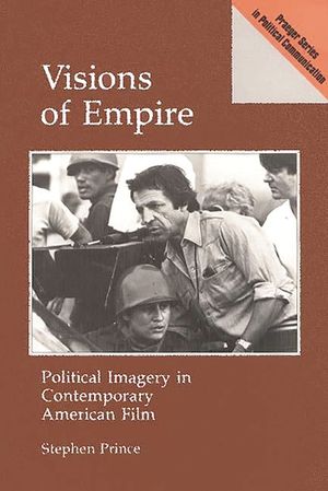 Visions of Empire: Political Imagery in Contemporary American Film image number 0