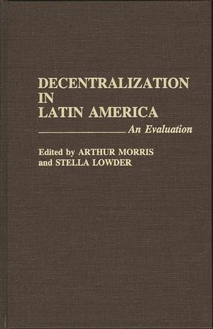Decentralization in Latin America: An Evaluation image number 0