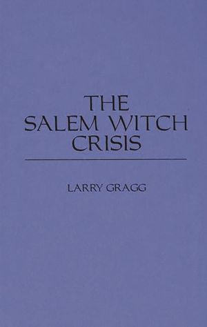 The Salem Witch Crisis image number 0