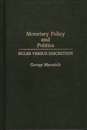 Monetary Policy and Politics: Rules Versus Discretion image number 0