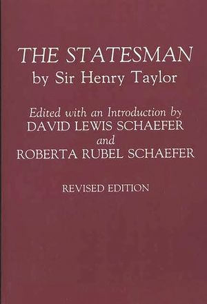 The Statesman: By Sir Henry Taylor Revised Edition image number 0