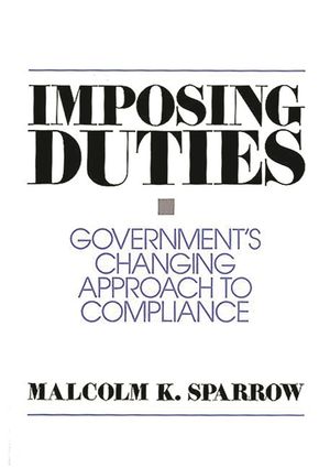 Imposing Duties: Government's Changing Approach to Compliance image number 0