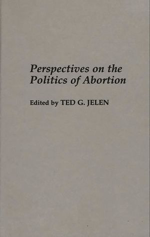 Perspectives on the Politics of Abortion image number 0