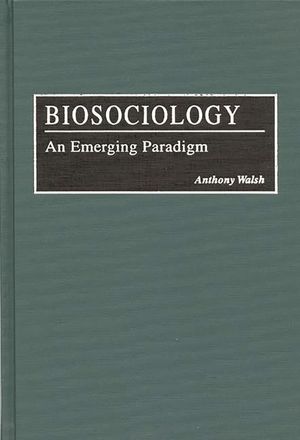 Biosociology: An Emerging Paradigm image number 0