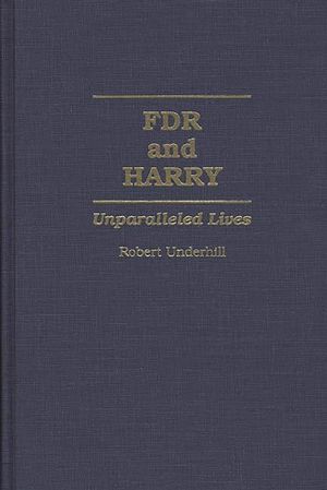 FDR and Harry: Unparalleled Lives image number 0