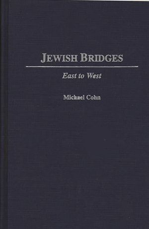 Jewish Bridges: East to West image number 0