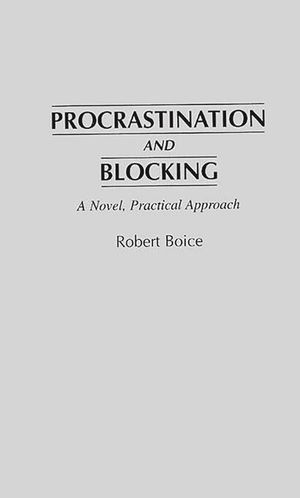 Procrastination and Blocking: A Novel, Practical Approach image number 0