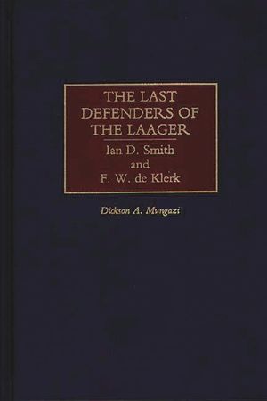 The Last Defenders of the Laager: Ian D. Smith and F. W. de Klerk image number 0