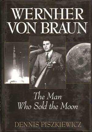 Wernher Von Braun: The Man Who Sold the Moon image number 0