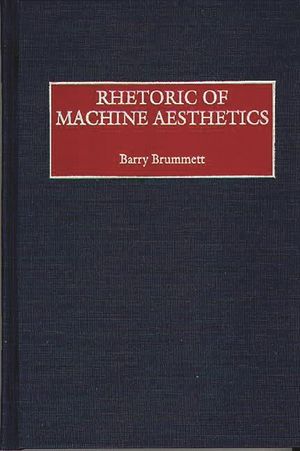 Rhetoric of Machine Aesthetics image number 0