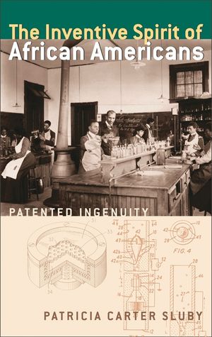 The Inventive Spirit of African Americans: Patented Ingenuity image number 0