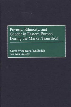 Poverty, Ethnicity, and Gender in Eastern Europe During the Market Transition image number 0