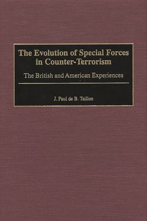 The Evolution of Special Forces in Counter-Terrorism: The British and American Experiences image number 0