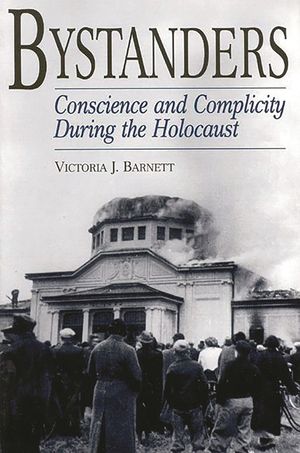 Bystanders: Conscience and Complicity During the Holocaust image number 0