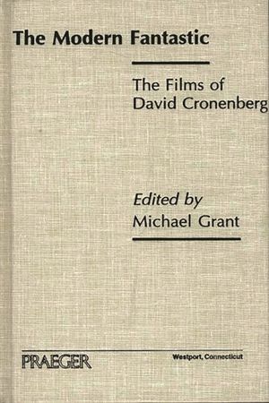 The Modern Fantastic: The Films of David Cronenberg image number 0