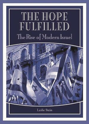 The Hope Fulfilled: The Rise of Modern Israel image number 0