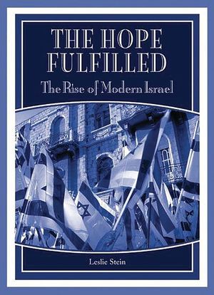 The Hope Fulfilled: The Rise of Modern Israel image number 0