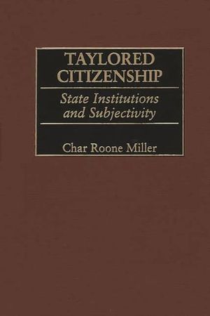Taylored Citizenship: State Institutions and Subjectivity image number 0