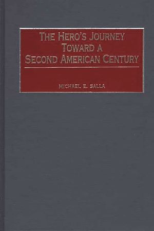 The Hero's Journey Toward a Second American Century image number 0