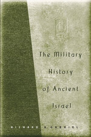The Military History of Ancient Israel image number 0