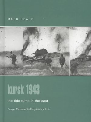 Kursk 1943 : The Tide Turns in the East image number 0