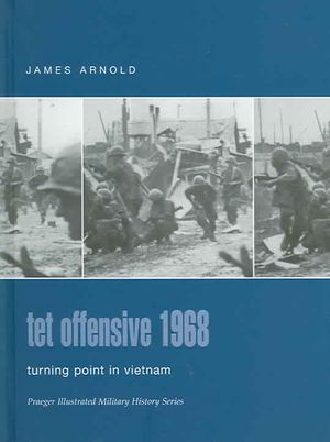 Tet Offensive 1968 : Turning Point In Vietnam image number 0
