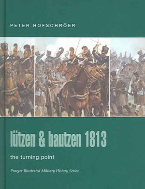 Lutzen & Bautzen 1813 : The Turning Point image number 0