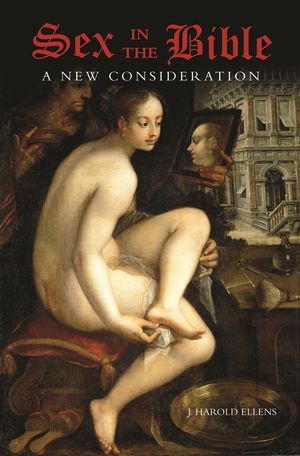 Sex in the Bible: A New Consideration image number 0