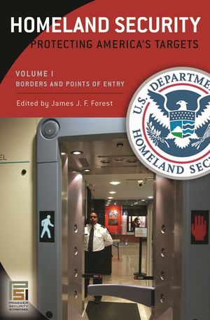 Homeland Security [3 Volumes]: Protecting America's Targets image number 0