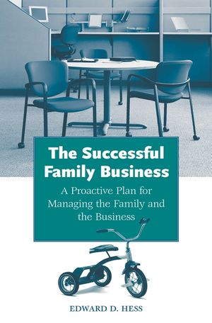 The Successful Family Business: A Proactive Plan for Managing the Family and the Business image number 0