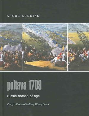 Poltava 1709 : Russia Comes of Age image number 0