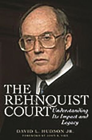 The Rehnquist Court: Understanding Its Impact and Legacy image number 0