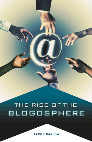 The Rise of the Blogosphere image number 0