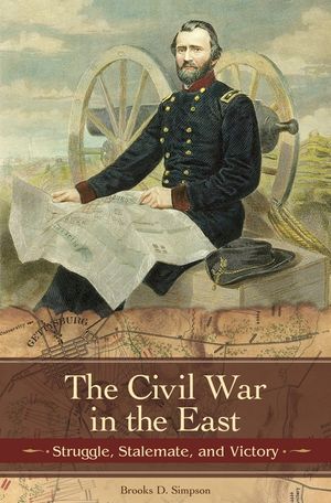 The Civil War in the East: Struggle, Stalemate, and Victory image number 0