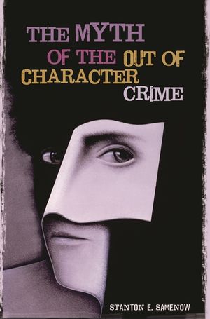 The Myth of the Out of Character Crime image number 0